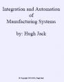 Small book cover: Integration and Automation of Manufacturing Systems