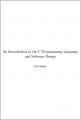 Small book cover: An Introduction to the C Programming Language and Software Design