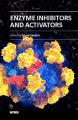 Book cover: Enzyme Inhibitors and Activators