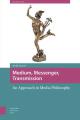 Book cover: Medium, Messenger, Transmission: An Approach to Media Philosophy