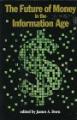 Book cover: The Future of Money in the Information Age