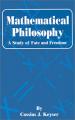 Book cover: Mathematical Philosophy: A Study of Fate and Freedom