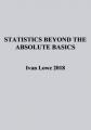 Small book cover: Statistics Beyond the Absolute Basics