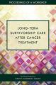Book cover: Long-Term Survivorship Care After Cancer Treatment