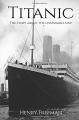 Book cover: Titanic: The Story about the Unsinkable Ship