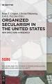 Book cover: Organized Secularism in the United States
