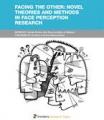 Small book cover: Facing the Other: Novel Theories and Methods in Face Perception Research
