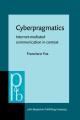 Book cover: Cyberpragmatics: Internet-Mediated Communication in Context
