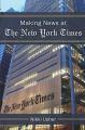 Book cover: Making News at The New York Times