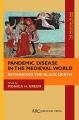 Book cover: Pandemic Disease in the Medieval World: Rethinking the Black Death