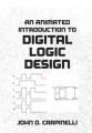 Book cover: An Animated Introduction to Digital Logic Design