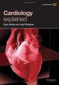 Book cover: Cardiology Explained