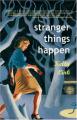 Book cover: Stranger Things Happen: Stories