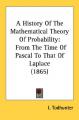 Book cover: A History Of The Mathematical Theory Of Probability