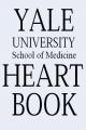 Book cover: Yale University School of Medicine Heart Book
