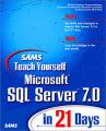 Book cover: Sams Teach Yourself Microsoft SQL Server 7 in 21 Days