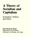 Book cover: Theory of Socialism and Capitalism: Economics, Politics, and Ethics