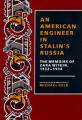 Book cover: An American Engineer in Stalin's Russia: The Memoirs of Zara Witkin