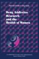 Book cover: Drug Addiction Research and the Health of Women