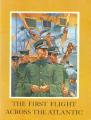Book cover: The First Flight Across The Atlantic