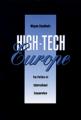 Book cover: High-Tech Europe: The Politics of International Cooperation