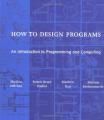 Book cover: How to Design Programs: An Introduction to Programming and Computing