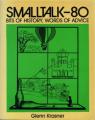 Book cover: Smalltalk-80: Bits of History, Words of Advice