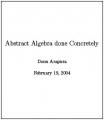 Small book cover: Abstract Algebra Done Concretely