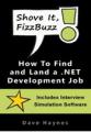 Book cover: Shove It, FizzBuzz: How to Find and Land a .NET Development Job
