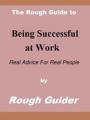 Small book cover: The Rough Guide to Being Successful at Work