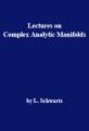 Book cover: Lectures on Complex Analytic Manifolds