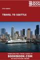 Small book cover: Travel to Seattle