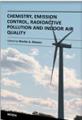 Book cover: Chemistry, Emission Control, Radioactive Pollution and Indoor Air Quality