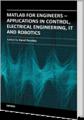 Book cover: MATLAB for Engineers: Applications in Control, Electrical Engineering, IT and Robotics