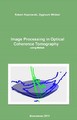 Small book cover: Image Processing in Optical Coherence Tomography using Matlab
