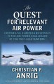 Book cover: The Quest for Relevant Air Power