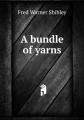 Book cover: A Bundle of Yarns