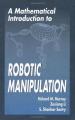 Book cover: A Mathematical Introduction to Robotic Manipulation