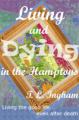 Small book cover: Living and Dying in the Hamptons