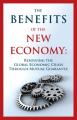 Book cover: The Benefits of the New Economy: Resolving the Global Economic Crisis Through Mutual Guarantee