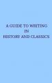 Small book cover: A Guide to Writing in History and Classics