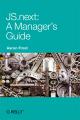 Book cover: JS.next: A Manager's Guide