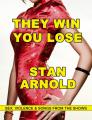 Book cover: They Win. You Lose.