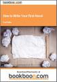 Book cover: How to Write Your First Novel