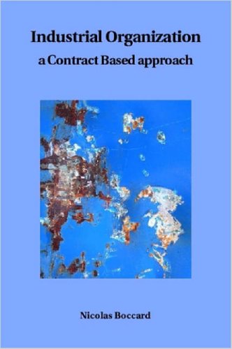 Large book cover: Industrial Organization, a Contract Based approach