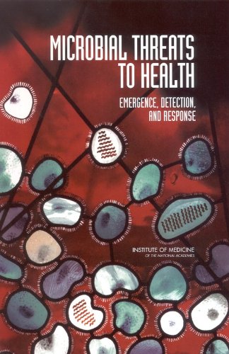 Large book cover: Microbial Threats to Health: Emergence, Detection, and Response