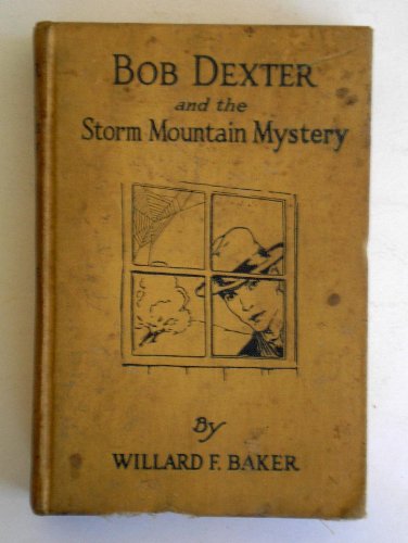 Large book cover: Bob Dexter and the Storm Mountain Mystery