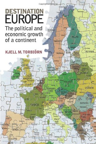 Large book cover: Destination Europe: The political and economic growth of a continent
