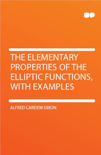 Large book cover: The Elementary Properties of the Elliptic Functions