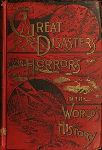 Large book cover: Great Disasters and Horrors in the World's History
